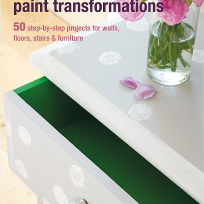 Quick and Easy Paint Transformations - Annie Sloan - Gaudy & Prim